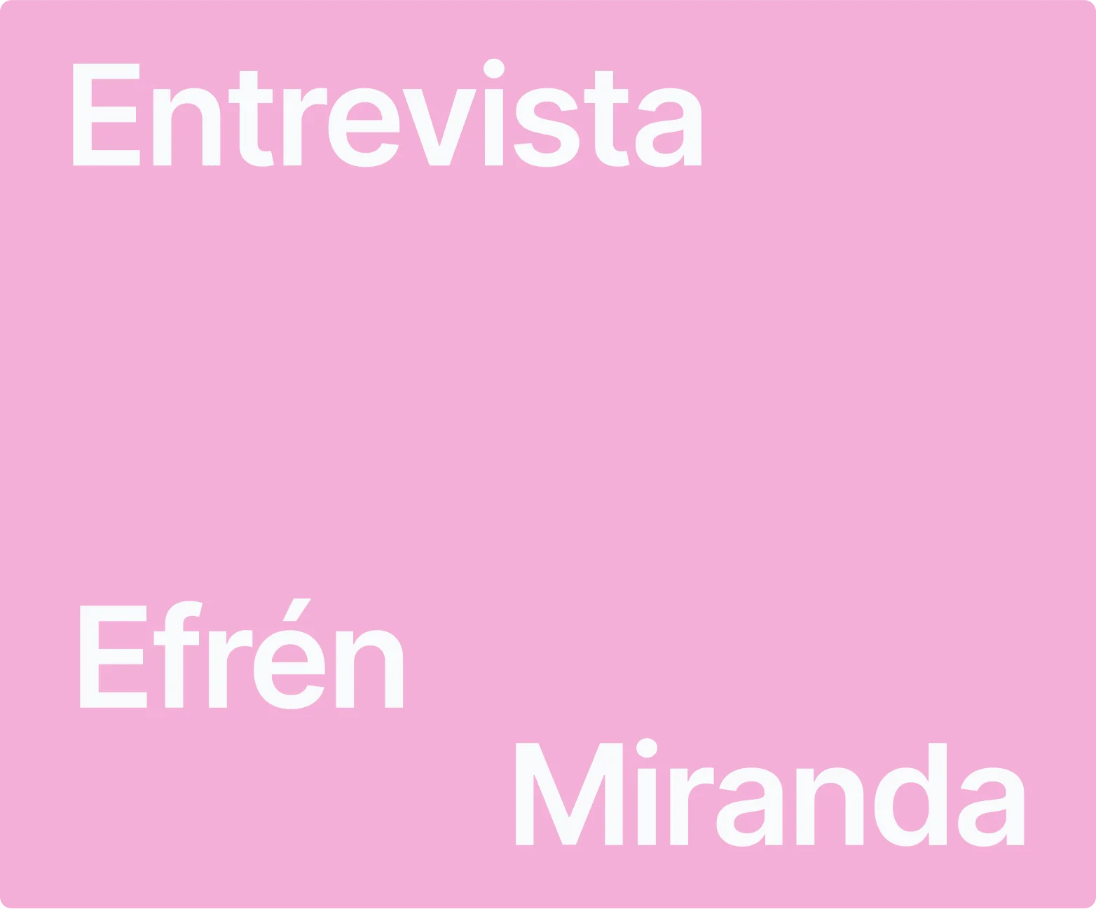 Efrén Miranda: "Las cualidades del emprendedor son autoconfianza, determinación y perseverancia".