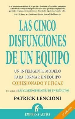 Libro que todo gestor debería leer: Las 5 disfunciones de un equipo, de Patrick Lencioni