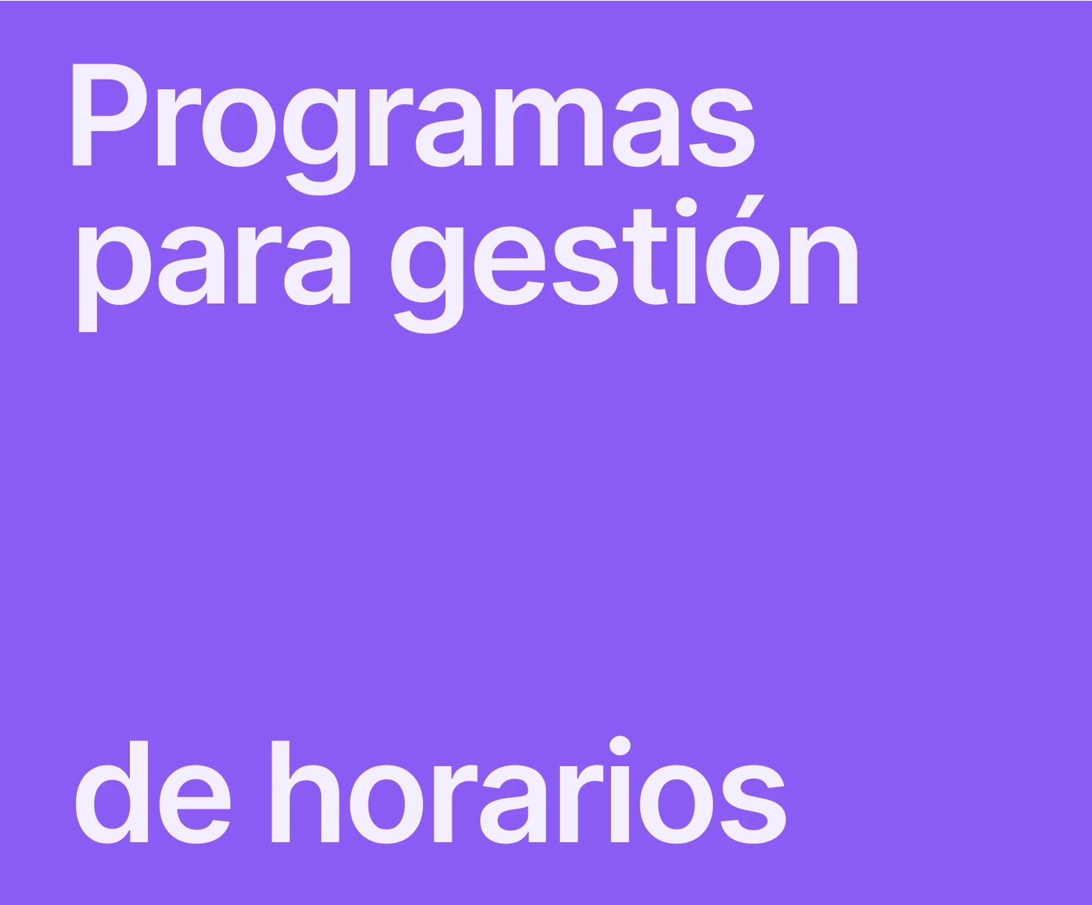 Los 7 mejores programas para hacer horarios de trabajo y turnos rotativos