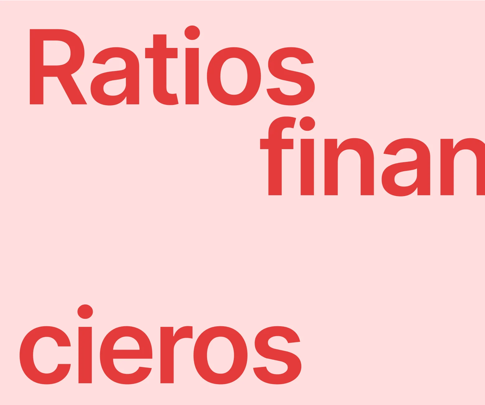 ¿Cuáles son los principales ratios financieros?