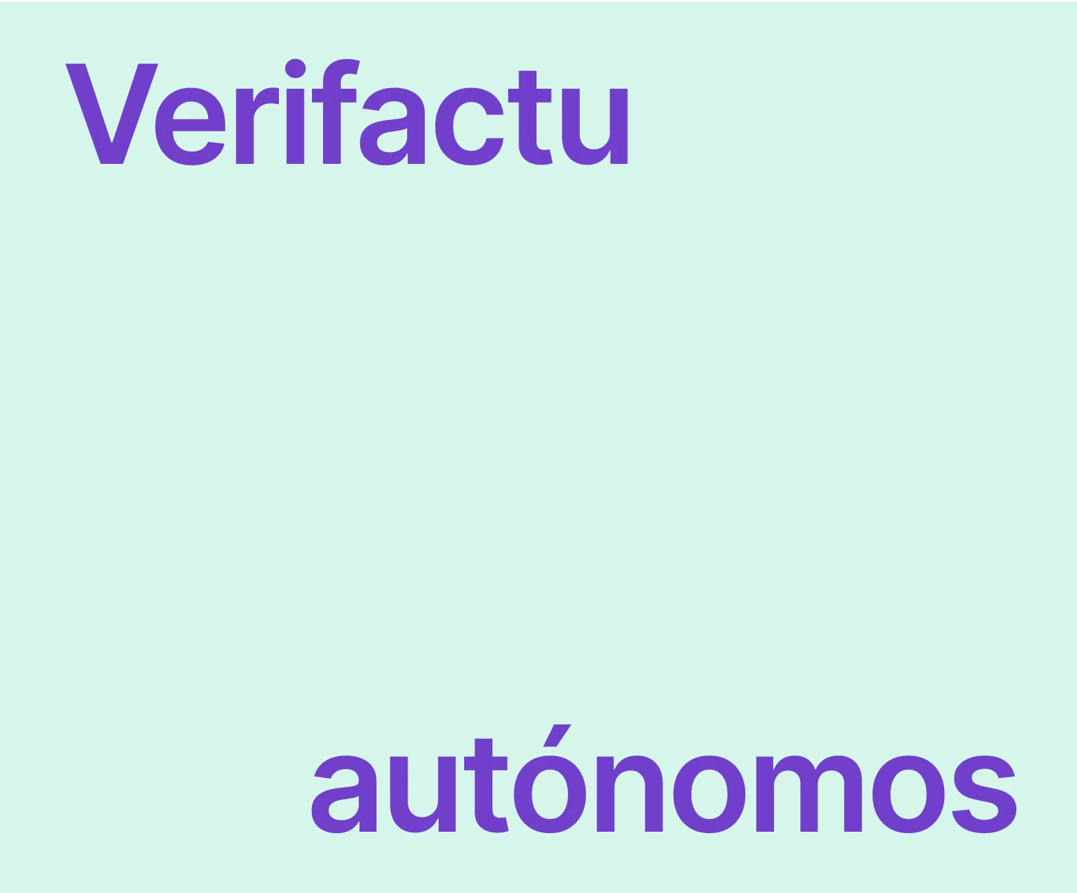 Verifactu para autónomos: ¿quién está obligado?