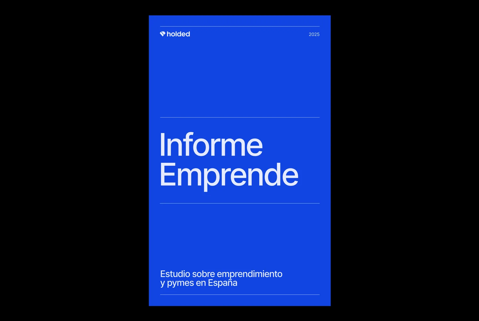 Portada del Informe Emprende 2025 de Holded, estudio sobre emprendimiento y pymes en España